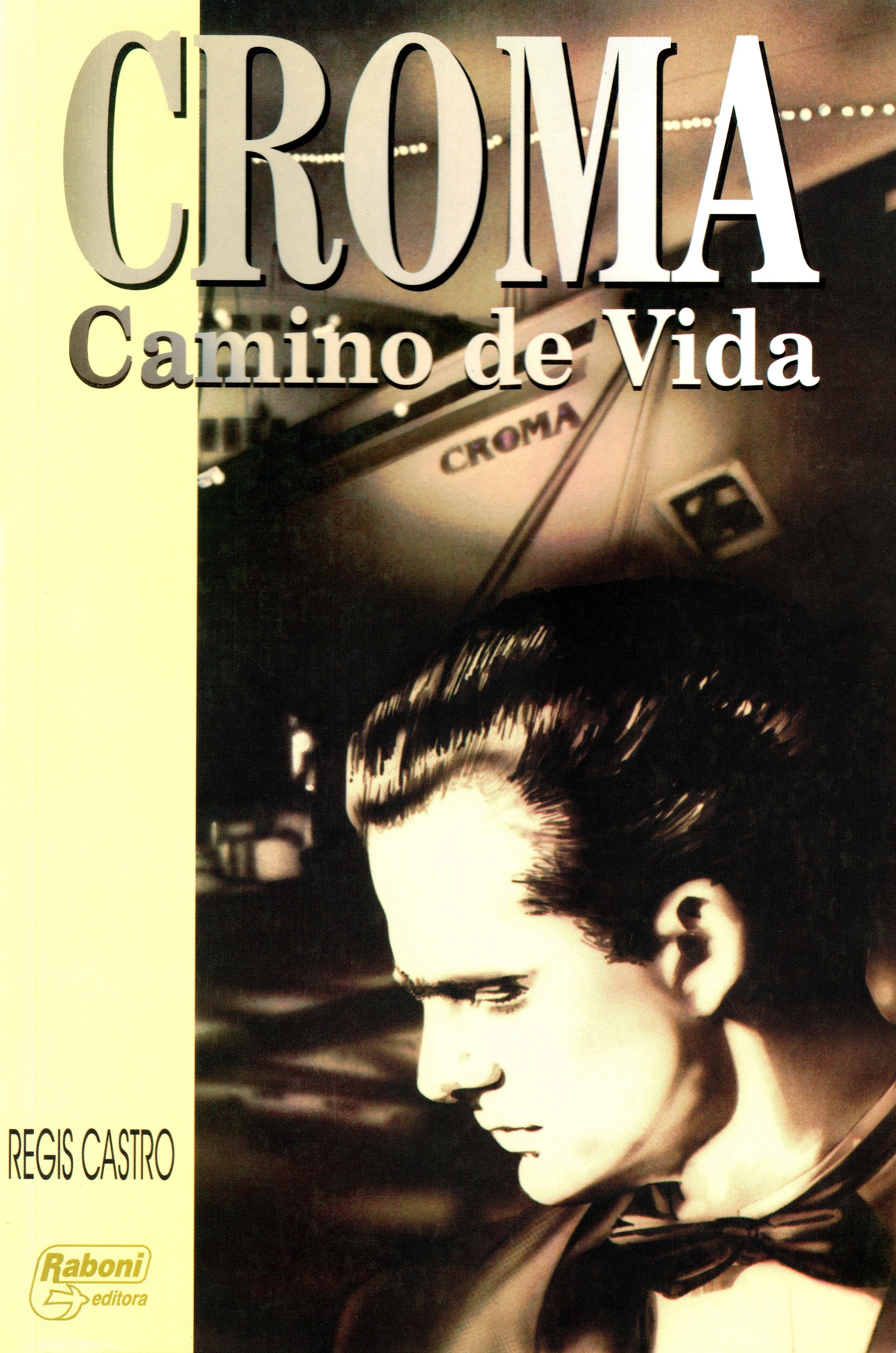 Camino de Vida de Croma