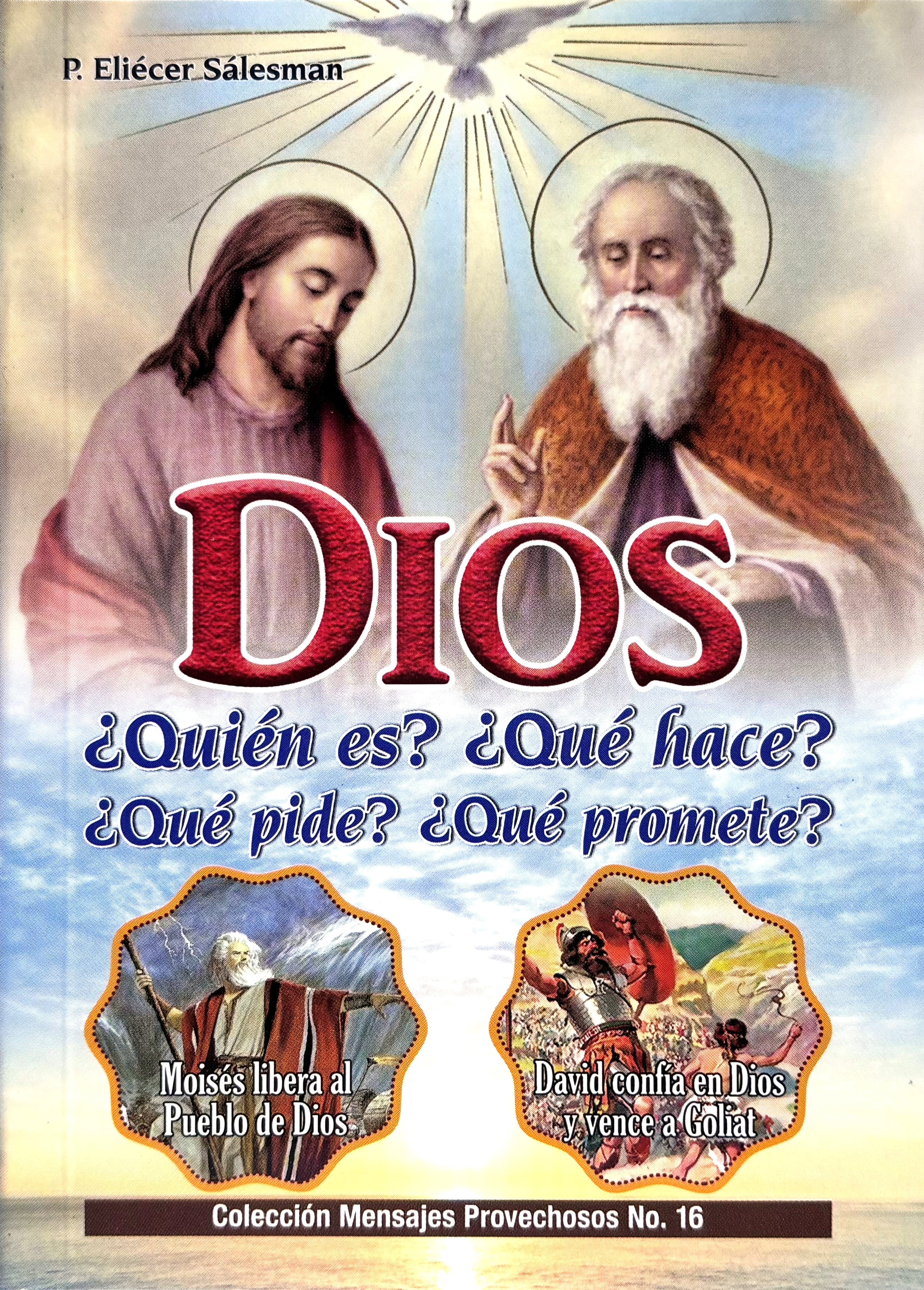 Dios ¿Quién es? ¿Qué hace? ¿Qué pide? ¿Qué prometes?