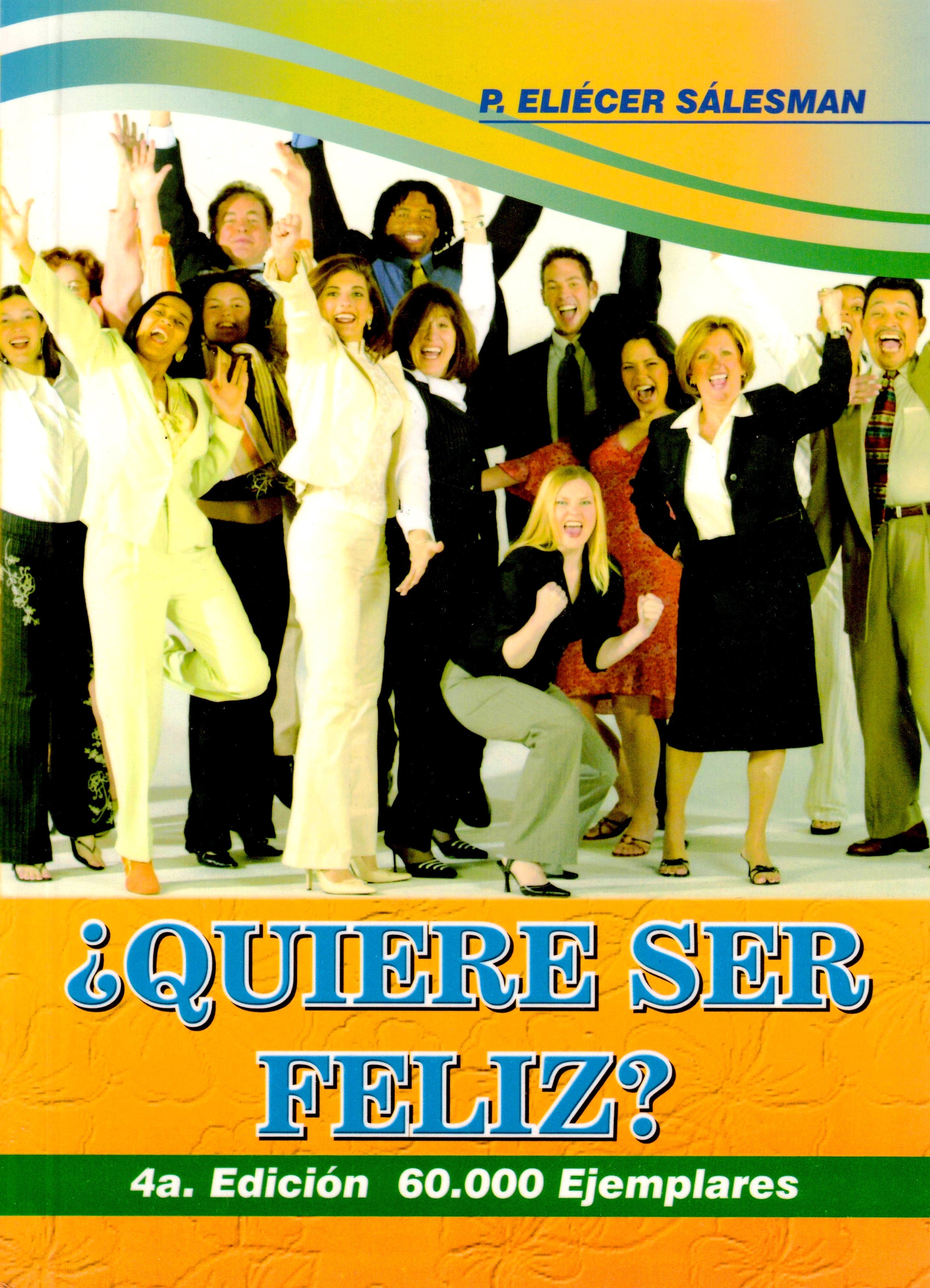¿Quieres ser feliz?