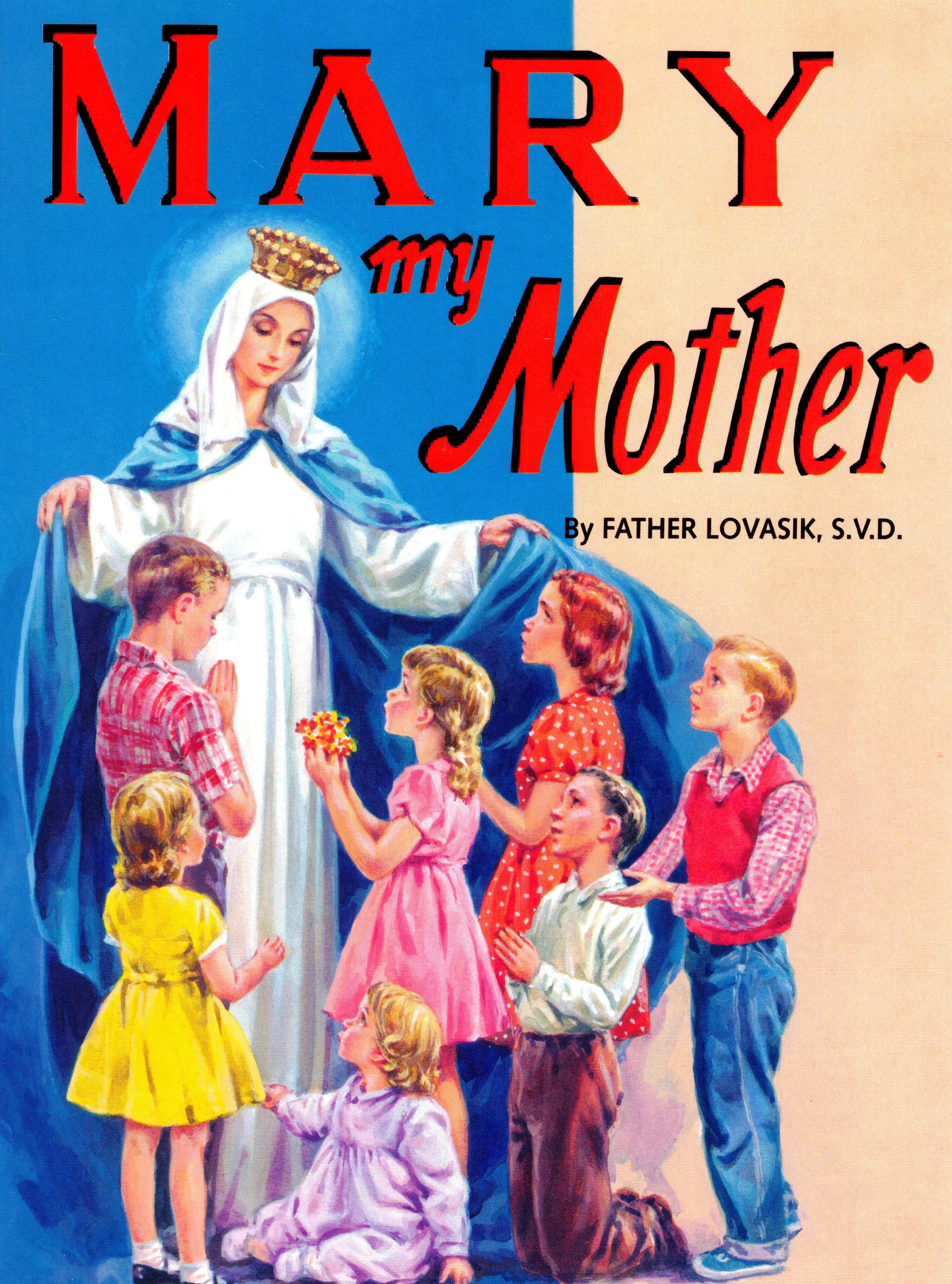 Mary My Mother