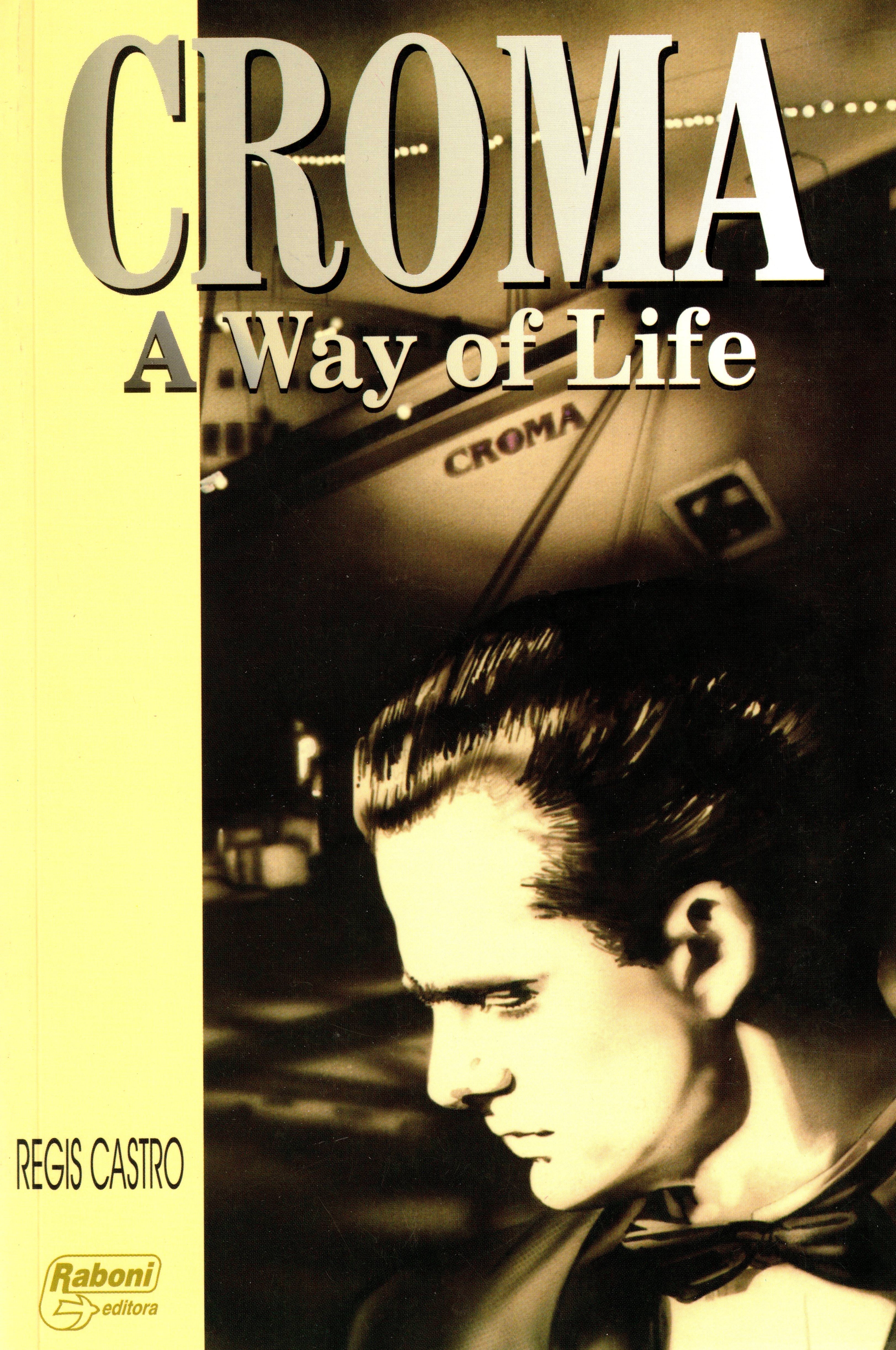 Croma a Way of Life